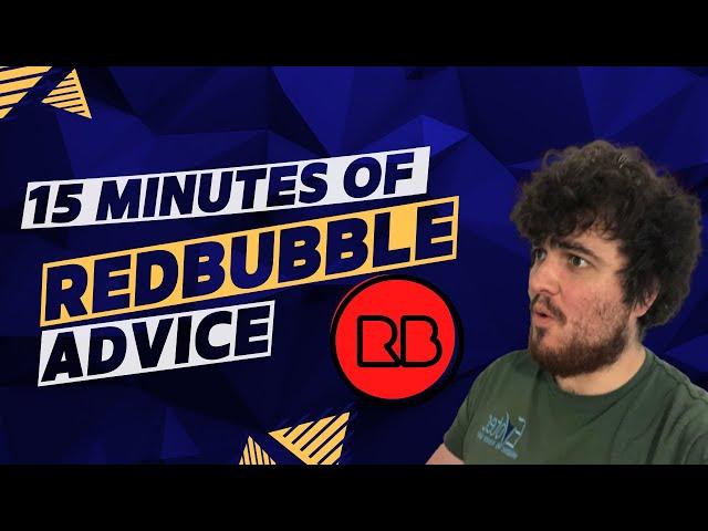 15 Minutes of Redbubble SEO Advice | Noindex | Shadowbans | Pinterest | SERP | Niches