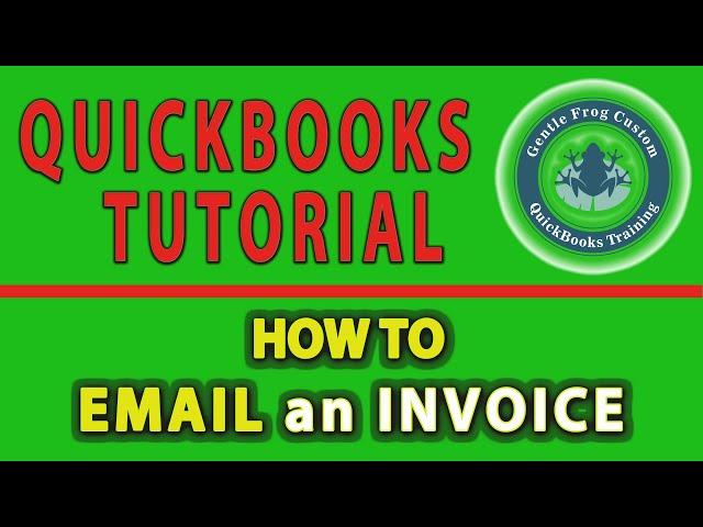 QuickBooks Online Tutorial - How To Email an Invoice