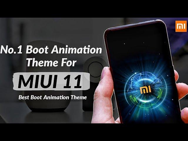 No.1 Boot Animation Theme for MIUI 11 ! MIUI 11 best Boot Animation Theme !