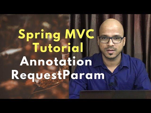 Spring MVC Annotation | RequestParam