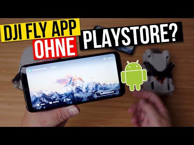 DJI Fly App weg? Nicht im PlayStore? So installierst Du die DJI Fly App 1.6.10 für Samsung Android