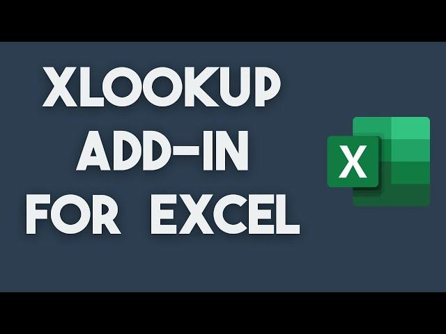 XLOOKUP Add-in for Excel 2013, 2016 and 2019