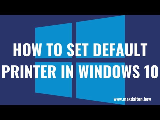 How to Set Default Printer in Windows 10