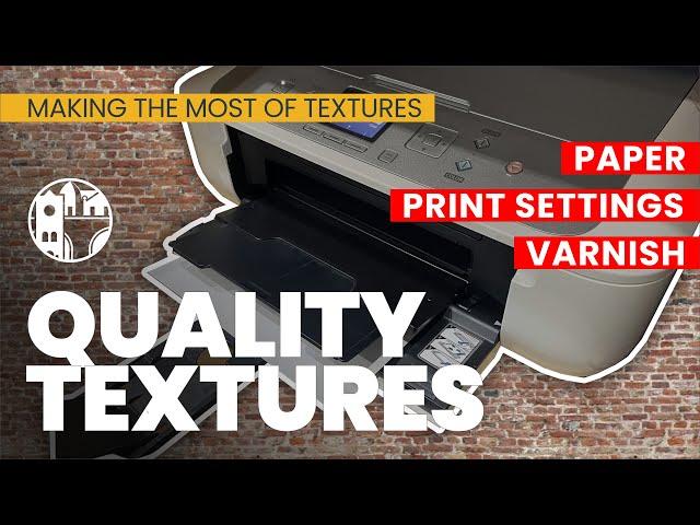 Quality Decisions - Getting the most from printed textures in card model making