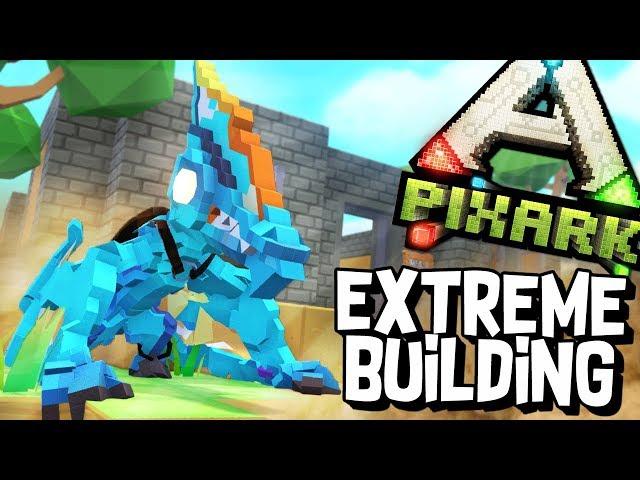 HOW TO BUILD... EXTREME EDITION! - PixARK #3