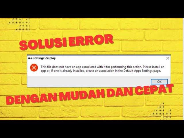 Cara Mengatasi This File Does Not Have An App Associated With It For Performing This Action 1OO% Fix