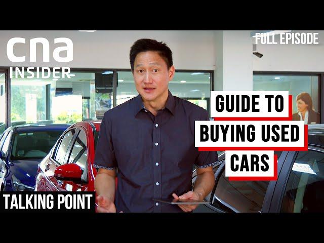 Buying A Used Car In Singapore: What Should You Look Out For? | Talking Point | Full Episode