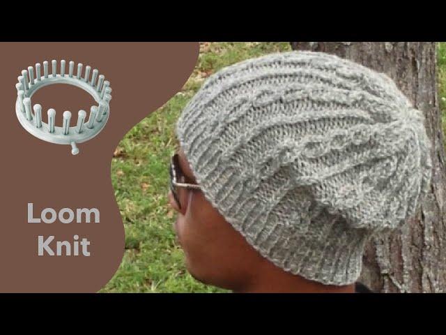 LOOM KNIT Hat Slouchy Cable Hat - Men or Women on Round Loom - EASY- Begining to End | Loomahat