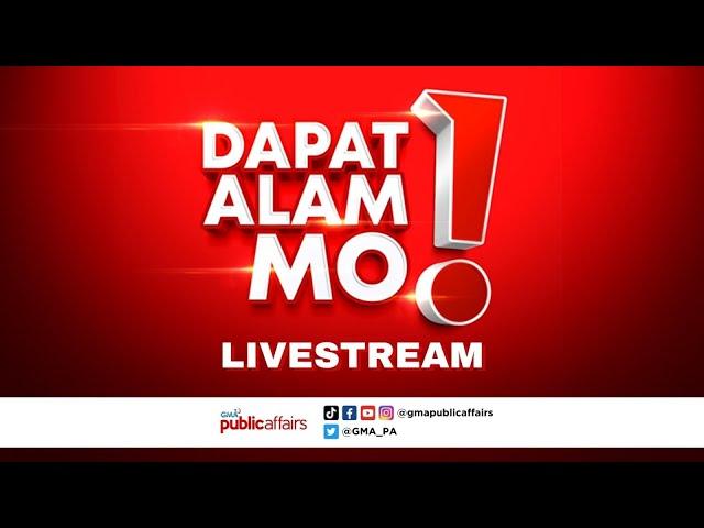 Dapat Alam Mo! Livestream: July 19, 2024 - Replay