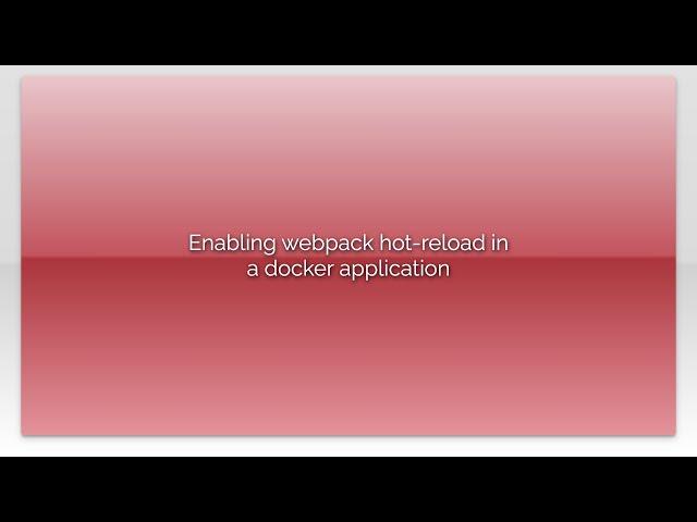 Enabling webpack hot-reload in a docker application