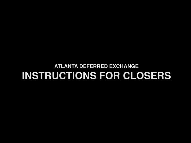 1031 Exchange - Instructions For Closers