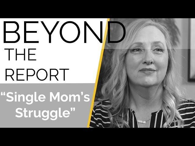 A Single Mother's Story | Beyond the Report