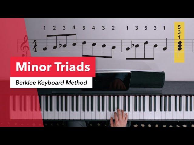 Berklee Keyboard Method: Minor Triads | Basic Piano Tips for Beginners | Rebecca Cline