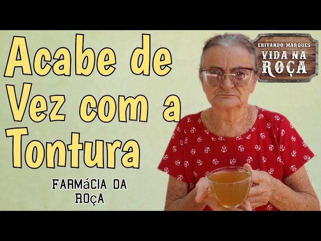 Nunca Mais sofra com tontura, com essa receitinha da vó Dalva.