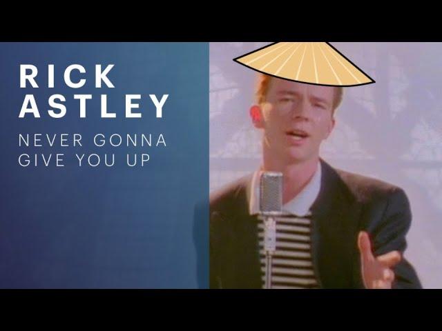 Rick Astley - Never Gonna Give You Up (Asian Parody)