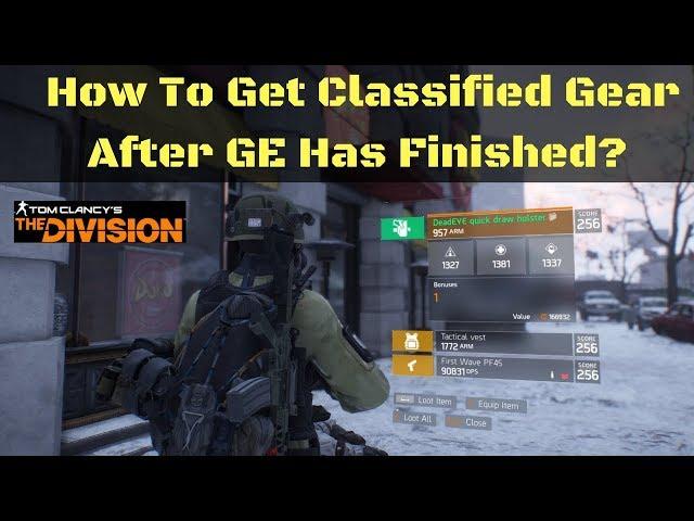 The Division How To Get Classified Gear After GE Has Finished!