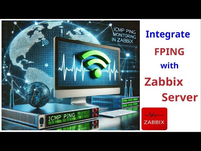 Zabbix - Integrating FPING with Zabbix Server for ICMP Monitoring