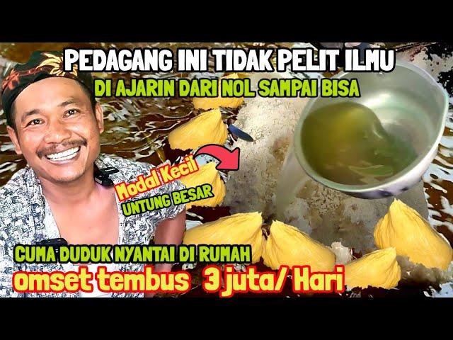 OMSET 3 JUTA /hari PEDAGANG INI GAK PELIT ILMU SIAPAPUN BOLEH TAHU CARA PEMBUATANNYA | IDE BISNIS