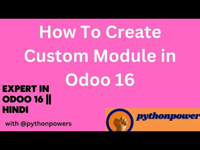 3. How To Create  Custom Module in Odoo 16  [Hindi]