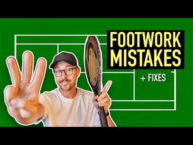 Top 3 Tennis Footwork Mistakes: And How To Fix Them!