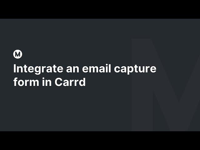 Integrate an email capture form in Carrd