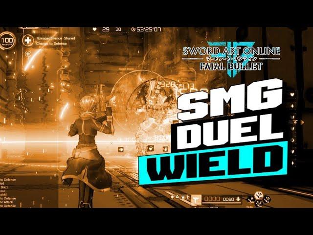 SAO: FB - DUEL WIELDING SMGs  (Sword Art Online: Fatal Bullet Gameplay)