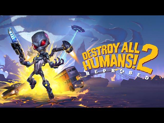 Destroy All Humans! 2 - Reprobed | Part 1