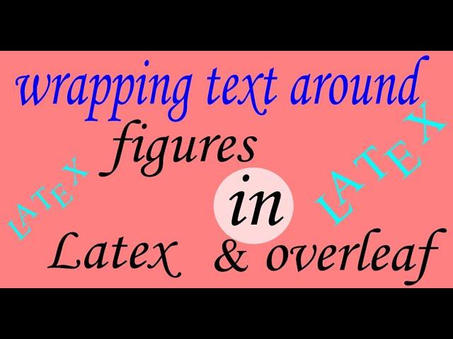 Wrapping text around figures in latex