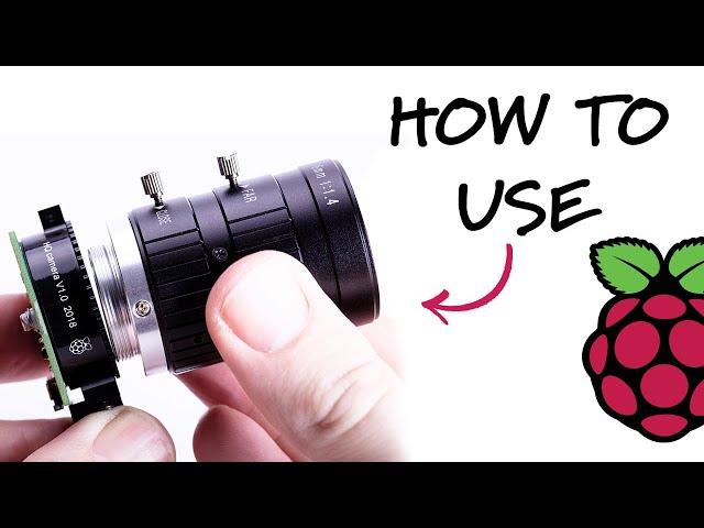 HOW TO USE the Raspberry Pi High Quality Camera