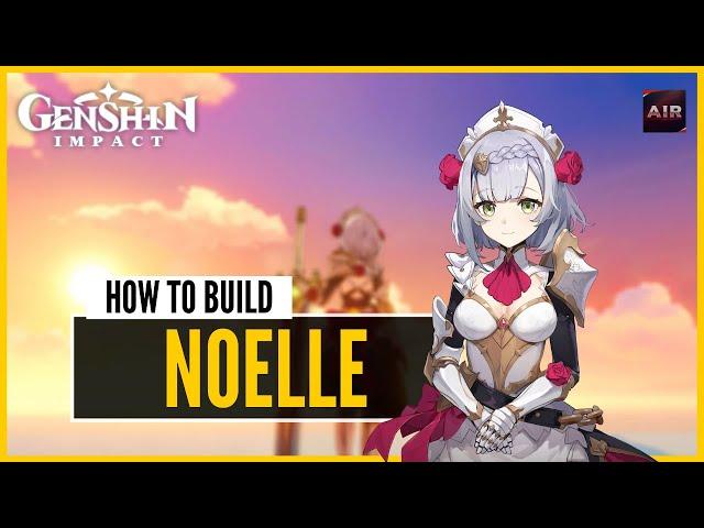 Genshin Impact - Noelle F2P Build Guide | Artifact & Weapon | [Full Guide]