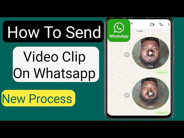 How To Send Video Messages On  WhatsApp (2024) | Video Messages |WhatsApp New Process 2024