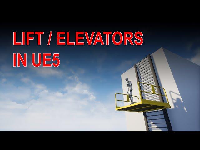 Unreal Engine 5 - Lift/Elevator Tutorial