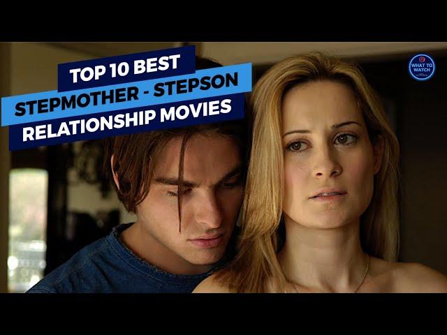 Top 10 Best Stepmother - Stepson Relationship Movies | What To Watch