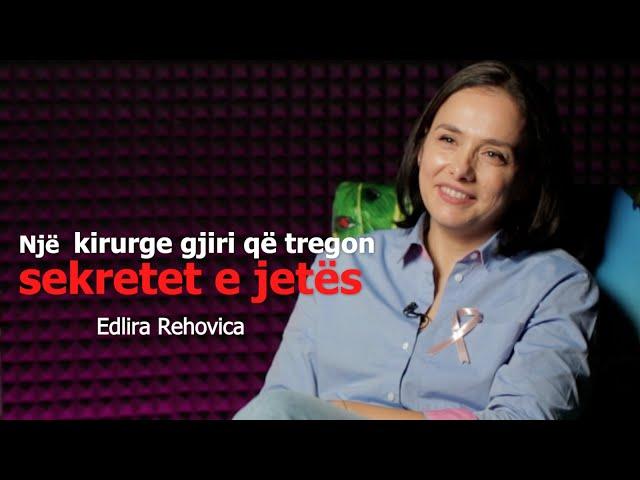 Një kirurge gjiri që tregon sekretet e jetës - Edlira Rehovica - Episodi 130 (11 tetor 2024)