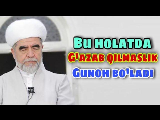 Qachon G‘azab qilsa bo‘ladi? Shayx Muhammad Sodiq Muhammad yusuf