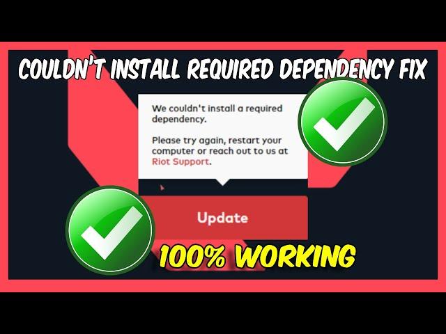 How To Solve Valorant Couldn’t Required Dependency Fix