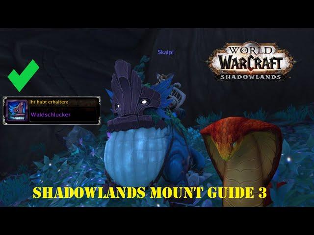 World of Warcraft wow Waldschlucker Guide Shadowlands Mounts deutsch
