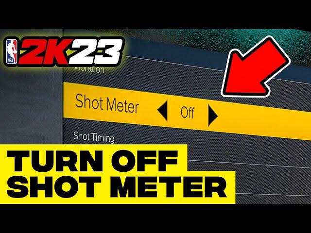 HOW TO TURN OFF THE SHOT METER IN 2K23