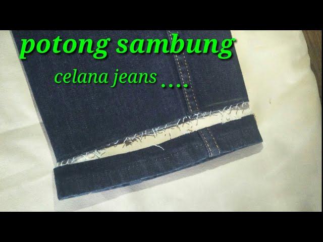 Cara Potong Sambung Celana Jeans / levis