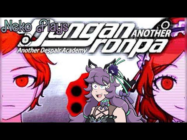 Danganronpa : Another Despair Academy Ch2 start •̩̩͙*˚*˚ROAD TO 1K˚*˚*•̩̩͙ 【VTuber】