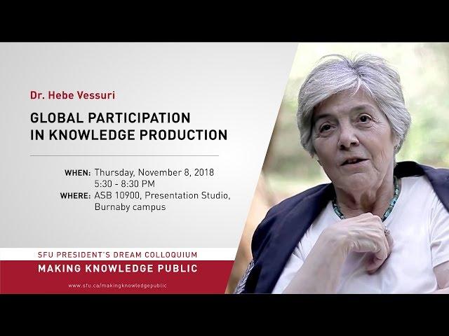 Dr. Hebe Vessuri: Global Participation in Knowledge Production