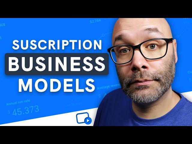 Subscription Business Models - 6 Types You Should Know