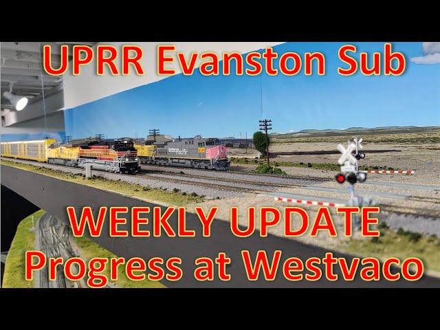 LAYOUT UPDATE - Upper Level Progress at Westvaco Mine & Plant -UPRR Evanston Sub - Large HO Layout