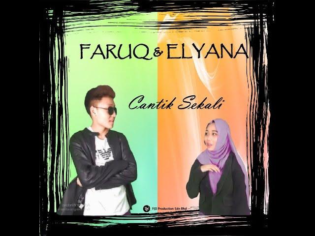 Cantik Sekali - Faruq & Elyana (official MV)