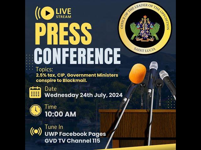 United Workers Party Press Conference- July 24th 2024