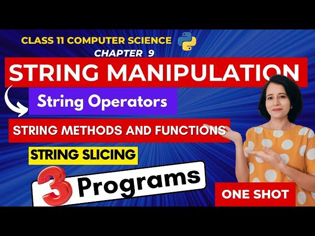 STRING MANIPULATION - One Shot | CBSE Class 11 Computer Science | IN ENGLISH