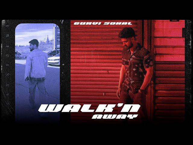 WALK’N AWAY: Gurvi Sohal (official Audio)Latest Punjabi song 2024