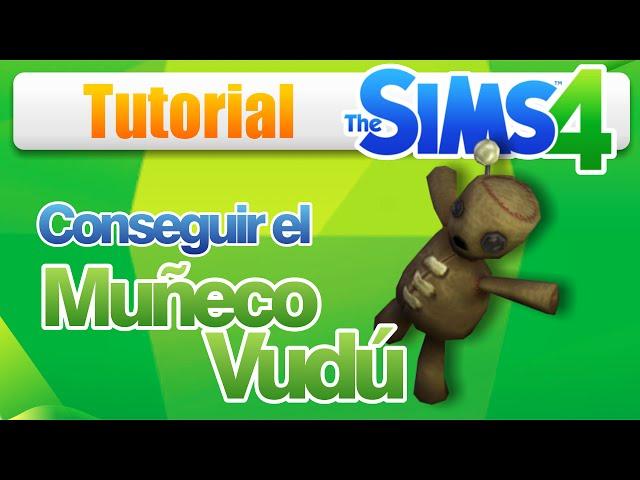 Como conseguir el Muñeco Vudú en Los Sims 4 - Tutorial | Voodoo Doll