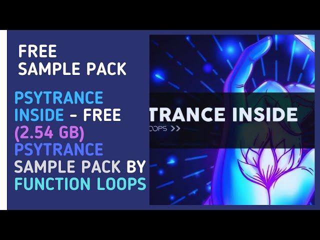 Psytrance Inside - FREE Psytrance Sample Pack by Function Loops #PsytranceInside #FunctionLoops