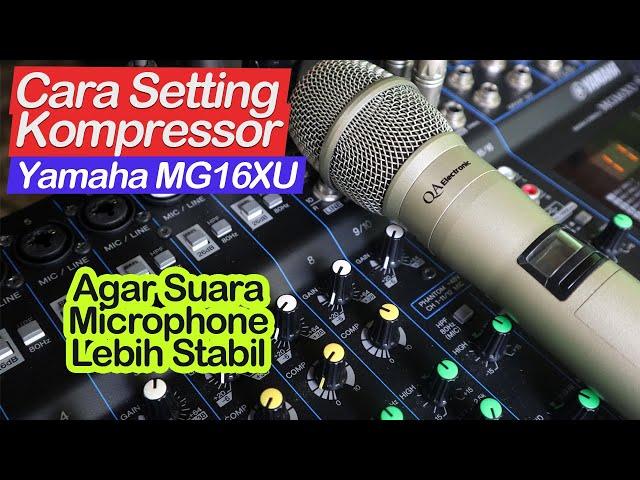 Cara Setting Kompressor Pada Mixer Yamaha MG16XU